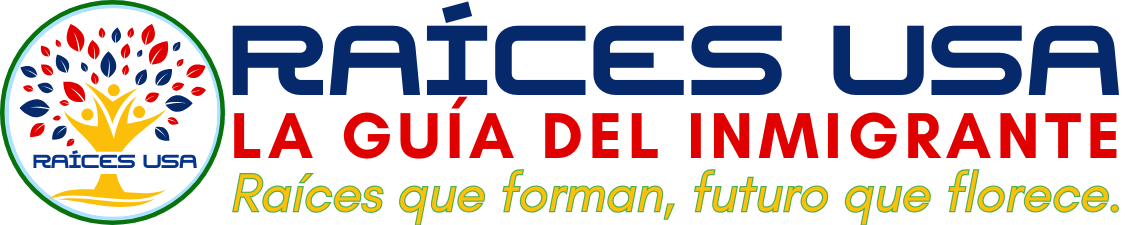 LLFC - Raíces USA - La guía del Inmigrante